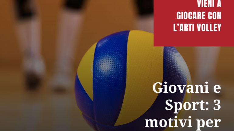 Giovani e Sport: 3 Motivi per giocare a Pallavolo